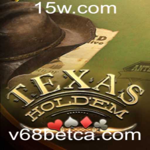 Explorando o Fascinante Mundo do Texas Hold'em com V68bet